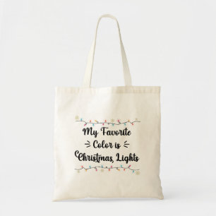 My Favorite Color Is Christmas Lights Funny Xmas Tote Bag