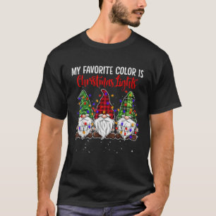 My Favorite Color Is Christmas Lights Gnomies Gnom T-Shirt