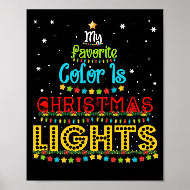 My Favorite Color is Christmas Lights Poster (Front)
