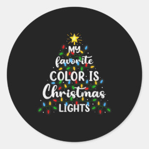 My Favorite Color Is Christmas Lights Xmas Tree De Classic Round Sticker