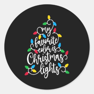 My Favorite Color Is Christmas Lights Xmas Tree Ne Classic Round Sticker