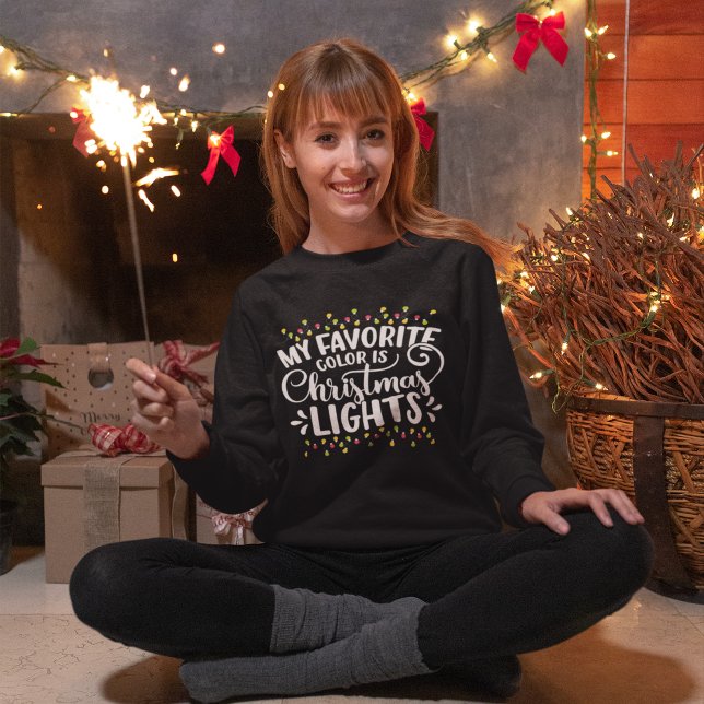 My Favorite Color is Christmas Ligths Christmas Sweatshirt (Creator Uploaded)