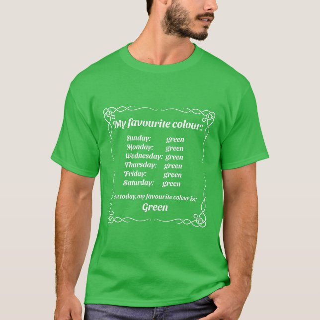 My favorite color is green T-Shirt (Front)
