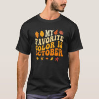 My FAVORITE COLOR Is OCTOBER Fall Leaves Foliage B