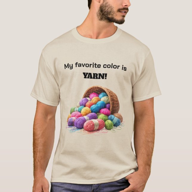 My Favorite Color Is Yarn T-Shirt (Front)