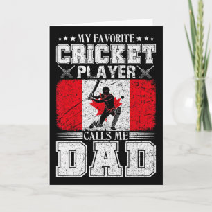 My Favorite Cricket Player Calls Me Dad Canada Fla Card