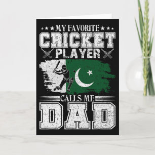 My Favorite Cricket Player Calls Me Dad Pakistan F Card