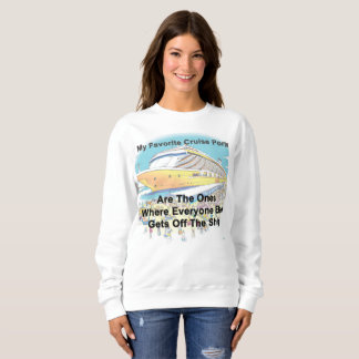 My Favorite Cruise Ports Sweatshirt