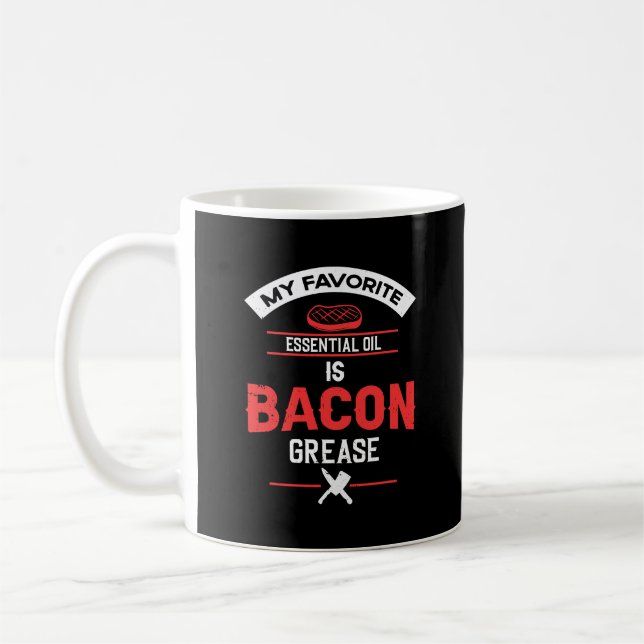 My Favorite Essential oil is bacon grease  BBQ Coffee Mug (Left)