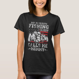 My Favorite Fishing Buddy Call Me Mommy US Flag T-Shirt
