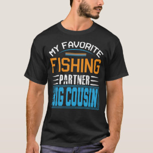 My Favorite Fishing Partner BIG COUSIN Fathers Day T-Shirt