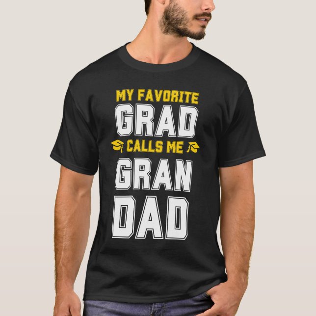 MY FAVORITE GRAD CALLS ME GRANDAD Graduation SVG T-Shirt (Front)