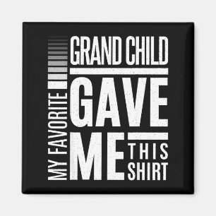 My Favorite Granhild Gave Me This Men Fathers Day  Magnet