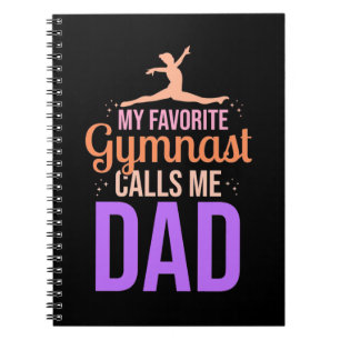 My Favorite Gymnast Calls Me Dad Notebook