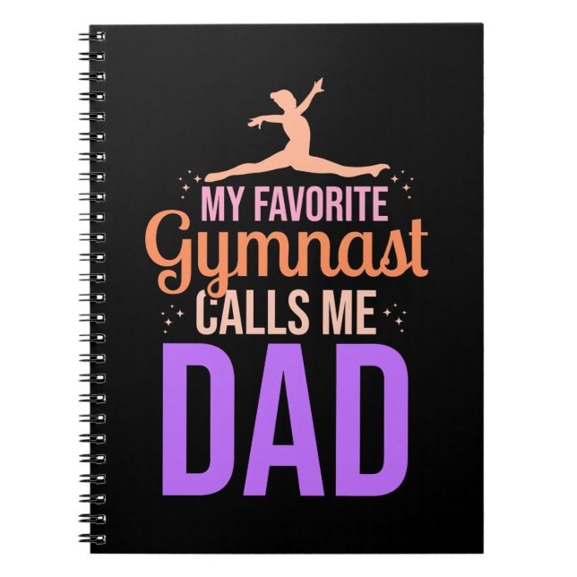 My Favorite Gymnast Calls Me Dad Notebook (Front)