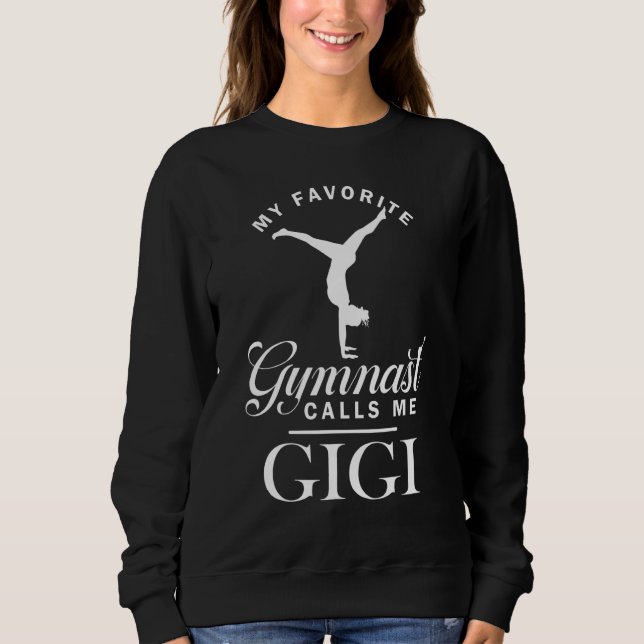 My Favorite Gymnast Calls Me Gigi Matching Family Sweatshirt (Front)