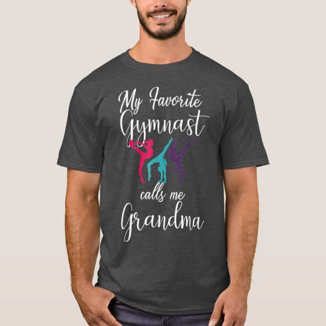 My Favorite Gymnast Calls Me Grandma  Love T-Shirt (Front)