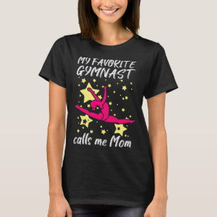 My Favorite Gymnast Calls Me Mom Gymnastic T-Shirt