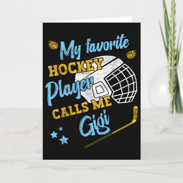 My Favorite Hockey Player Calls Me Gigi  Card (Front)