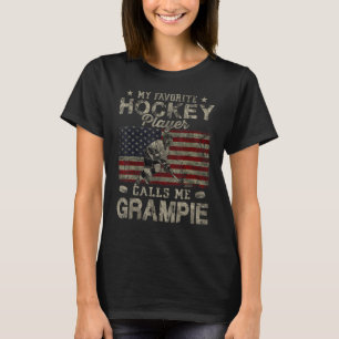 My Favorite Hockey Player Calls Me Grampie Father  T-Shirt