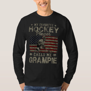 My Favorite Hockey Player Calls Me Grampie Father  T-Shirt
