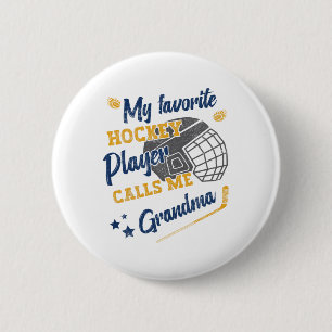 My Favorite Hockey Player Calls Me Grandma, Hockey 6 Cm Round Badge