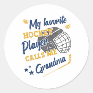 My Favorite Hockey Player Calls Me Grandma, Hockey Classic Round Sticker