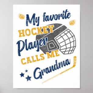 My Favorite Hockey Player Calls Me Grandma, Hockey Poster