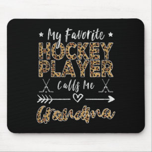 My Favorite Hockey Player Calls Me Grandma Mother' Mouse Pad