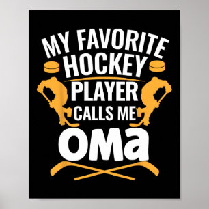 My Favorite Hockey Player Calls Me Grandma Poster