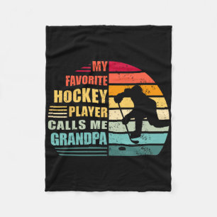 My Favorite Hockey Player Calls Me Grandpa Funny H Fleece Blanket