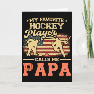 My Favorite Hockey Player Calls Me Papa Us Flag Fa Card