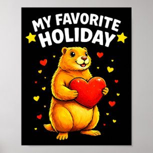 My Favorite Holiday Groundhog Day 2026 Ground Hog  Poster