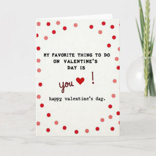 My Favorite Is You Valentine Card