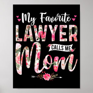 My favorite lawyer call me mom happy mother's day  poster