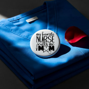 My favorite Nurse call me mom - T-shirt 3 Cm Round Badge