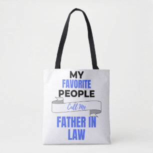 My Favorite People Call Me Father In Law 2 Tote Bag