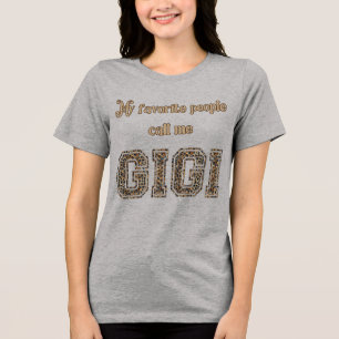 My Favorite People Call Me Gigi Sequin Style Tri-Blend Shirt