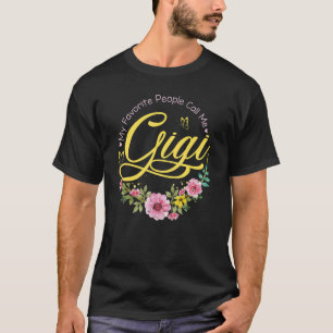 My Favorite People Call Me Gigi Women Flower Decor T-Shirt