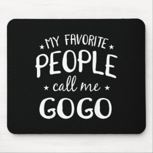 My Favorite People Call Me Gogo Funny Grandma Birt Mouse Pad