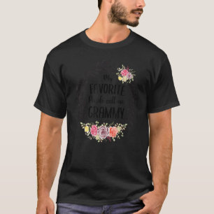 My Favorite People Call Me Grammy Women Flower Dec T-Shirt