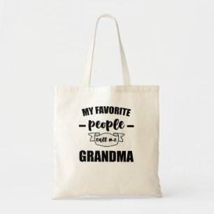 My Favorite People Call Me Grandma Grandmother Tote Bag