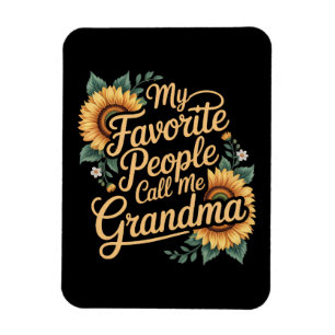 My Favorite People Call Me Grandma Mother's Day Magnet