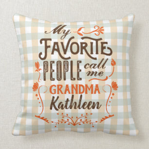 My Favorite People Call Me Grandma Typography Art Cushion