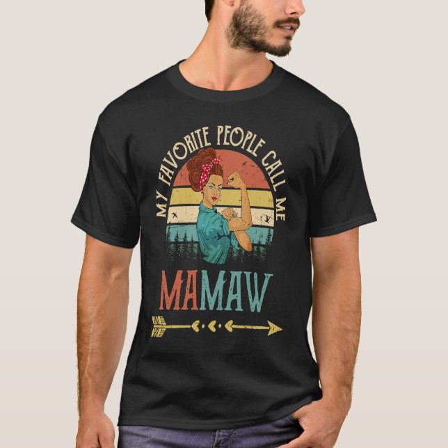 My Favorite People Call Me Mamaw Women Rosie Vinta T-Shirt (Front)