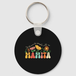 My Favorite People Call Me Mamita Mothers Day Flor Key Ring