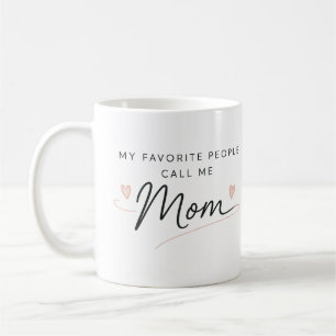 My Favorite People Call Me Mom Personalized Coffee Mug