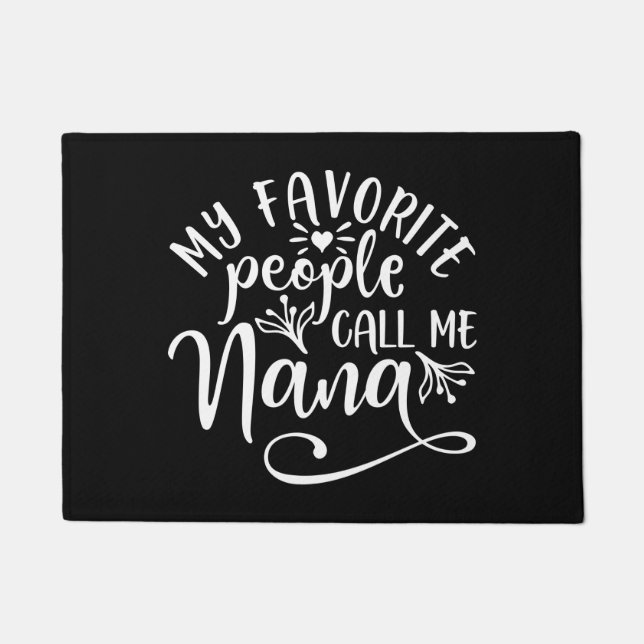 My Favorite People Call Me Nana Doormat (Front)