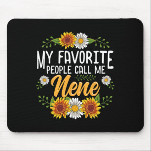 My Favorite People Call Me Nene Shirt Mothers Day Mouse Pad