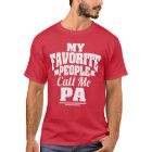 My Favorite People Call Me Pa Funny Grandpa Gift